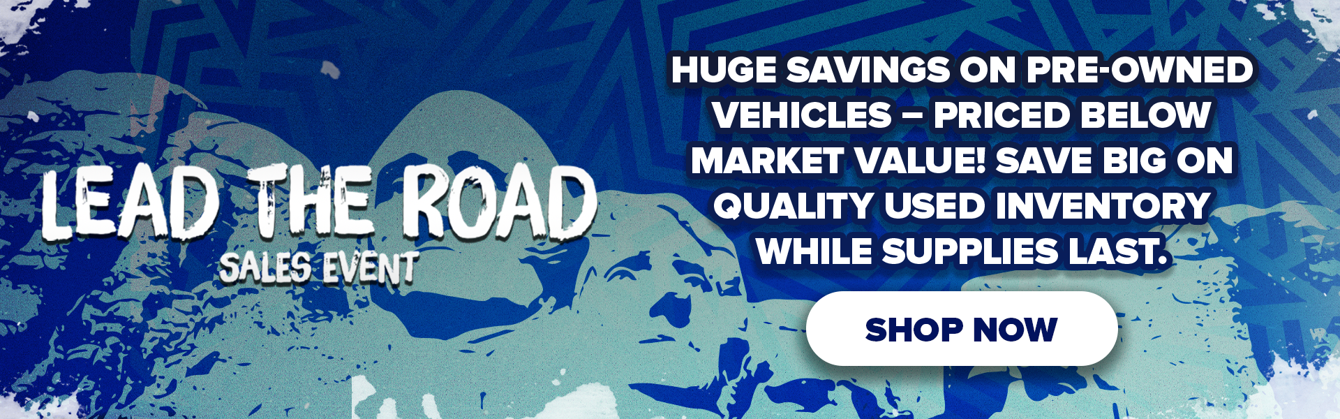Huge Savings on Pre-Owned Vehicles!
