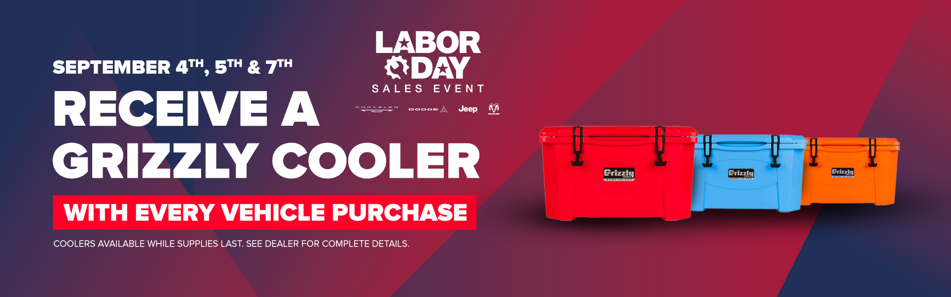 Receive a Grizzly Cooler with Every Vehicle Purchase